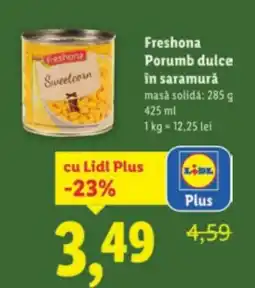 Lidl Freshona Porumb dulce în saramurǎ Ofertă
