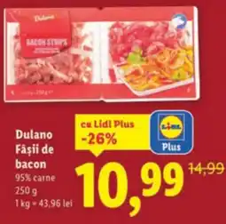 Lidl Dulano Fâşii de bacon Ofertă