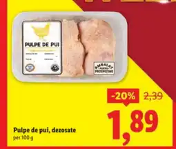Lidl Pulpe de pui, dezosate Ofertă