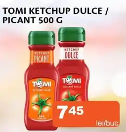 Unicarm Tomi ketchup dulce / picant Ofertă