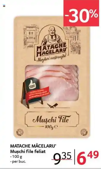 Selgros MATACHE MĂCELARU' Muschi file feliat Ofertă