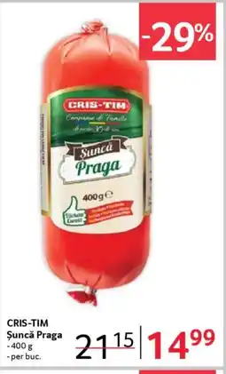 Selgros CRIS-TIM Suncă Praga Ofertă
