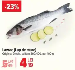 Carrefour Lavrac (Lup de mare) Ofertă