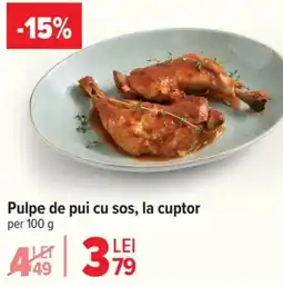 Carrefour Pulpe de pui cu sos, la cuptor Ofertă
