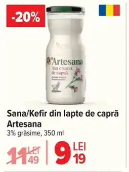 Carrefour Sana/Kefir din lapte de capră Artesana Ofertă