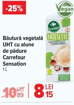 Carrefour Băutură vegetală UHT cu alune de pădure Carrefour Sensation Ofertă
