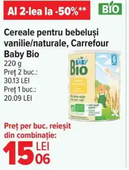 Carrefour Cereale pentru bebeluşi vanilie/naturale, Carrefour Baby Bio Ofertă