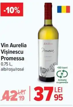 Carrefour Vin Aurelia Vişinescu Promessa Ofertă