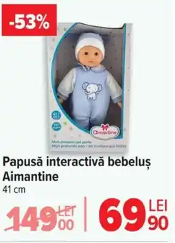 Carrefour Papusǎ interactivă bebeluş Aimantine Ofertă