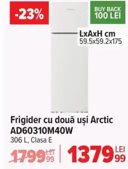 Carrefour Frigider cu două uşi Arctic AD60310M40W Ofertă