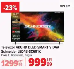 Carrefour Televizor 4KUHD DLED SMART VIDAA Schneider LED43-SC691K Ofertă