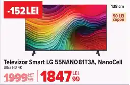 Carrefour Televizor Smart LG 55NANO81T3A, NanoCell Ofertă