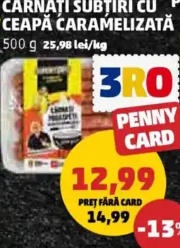 Penny Carnati subtiri cu, ceapă caramelizată Ofertă