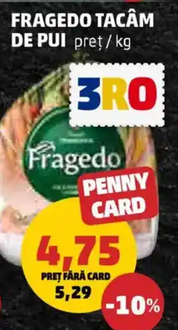 Penny Fragedo tacâm de pui Ofertă