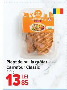 Carrefour Market Piept de pui la grătar Carrefour Classic Ofertă