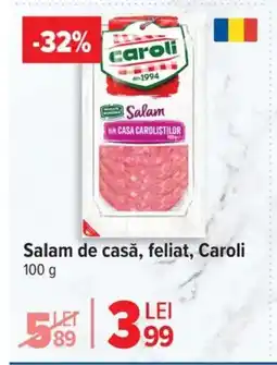 Carrefour Market Salam de casă, feliat, Caroli Ofertă