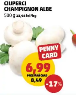 Penny Ciuperci champignon albe Ofertă