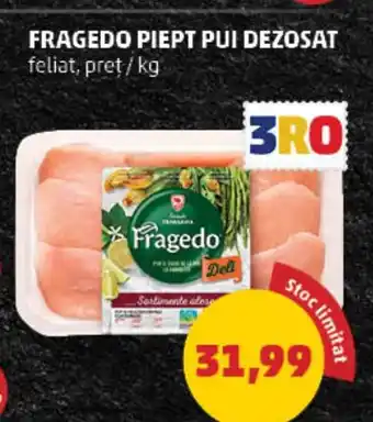 Penny Fragedo piept pui dezosat feliat Ofertă