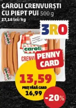 Penny Caroli crenvurști cu piept pui Ofertă