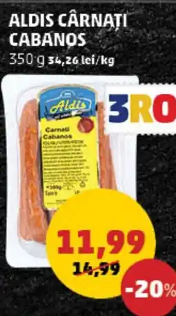 Penny Aldis cârnati cabanos Ofertă