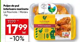 PROFI Pulpe de pui inferioare marinate La Provincia Moraru Ofertă