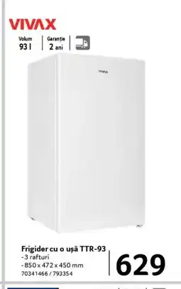 Selgros VIVAX Frigider cu o uşǎ TTR-93 Ofertă