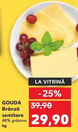 Kaufland Gouda Brânză semitare Ofertă
