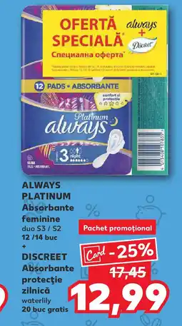 Kaufland ALWAYS Platinum Absorbante feminine+ DISCREET Absorbante protecţie zilnică Ofertă