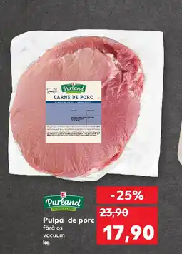 Kaufland Pulpă de porc Ofertă