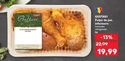 Kaufland GUSTAVI Pulpe de pui, inferioare Ofertă