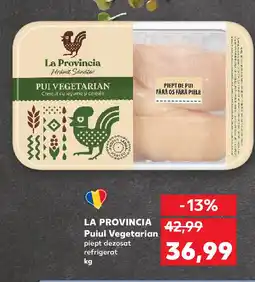 Kaufland LA PROVINCIA Puiul Vegetarian Ofertă
