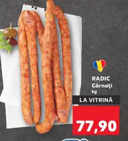 Kaufland RADIC Cârnaţi Ofertă