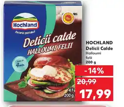 Kaufland HOCHLAND Delicii Calde Ofertă
