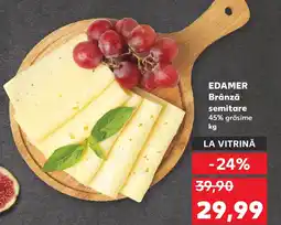 Kaufland EDAMER Brânză semitare Ofertă