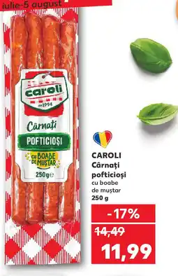 Kaufland CAROLI Cârnaţi pofticioşi cu boabe de muştar Ofertă