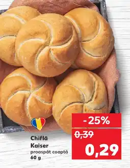 Kaufland Chiflă Kaiser Ofertă