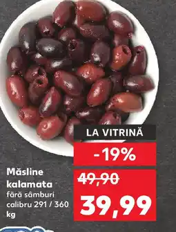 Kaufland Măsline kalamata Ofertă