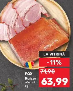 Kaufland FOX Kaizer afumat Ofertă
