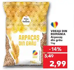 Kaufland VREAU DIN ROMÂNIA Arpacaş din grâu Ofertă