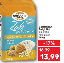 Kaufland CERBONA Fulgi fini de ovaz fără gluten Ofertă