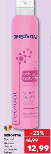 Kaufland GEROVITAL Spumă de duş Ofertă
