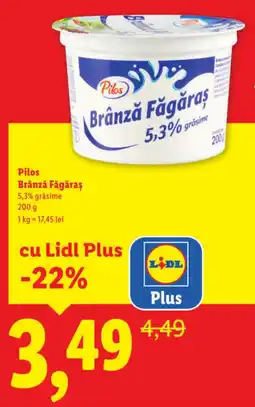 Lidl Pilos Brânză Făgăraş Ofertă