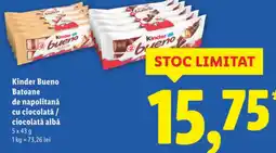 Lidl Kinder Bueno Batoane de napolitanǎ cu ciocolată/ ciocolată albă Ofertă