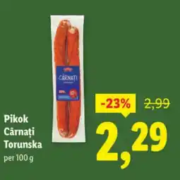 Lidl Pikok Cârnați Torunska Ofertă