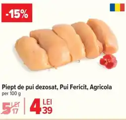 Carrefour Piept de pui dezosat, Pui Fericit, Agricola Ofertă