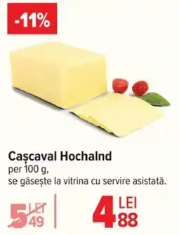 Carrefour Cascaval Hochalnd Ofertă