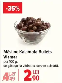 Carrefour Măsline Kalamata Bullets Vlamar Ofertă