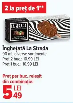 Carrefour îngheţată La Strada Ofertă