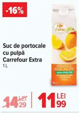 Carrefour Suc de portocale cu pulpă Carrefour Extra Ofertă