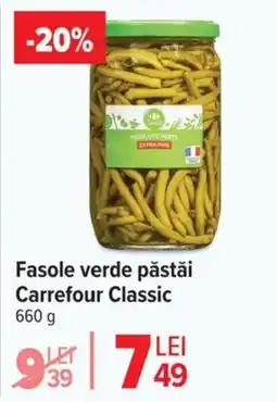 Carrefour Fasole verde păstăi Carrefour Classic Ofertă